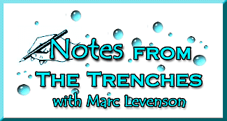 Notes from the Trenches with Marc Levenson